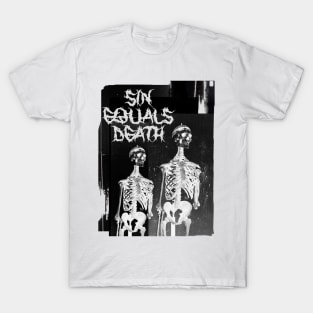 Sin Equals Death / Design A T-Shirt